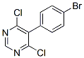 4,6-Dichloro-5-(4-bromophenyl)-pyrimidine